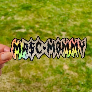 Masc Mommy Holographic Sticker