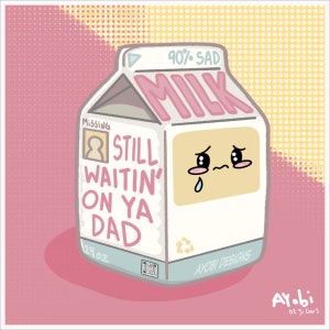 Daddy Issues Still Waiting On Ya Dad Milk Carton Art Print Illustration