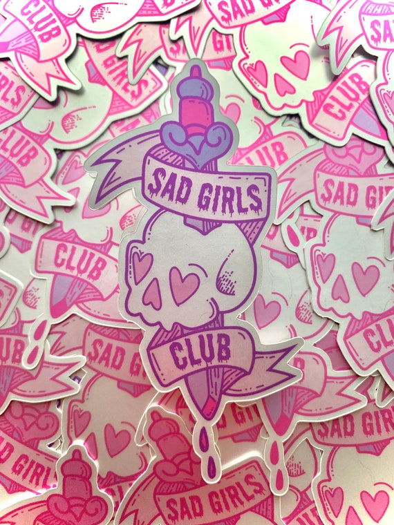 Sad Girls Club Sticker, Cute Sad Girl Aesthetic Sticker, Holographic Heart Sticker, Relatable Mood Sticker, Laptop Water Bottle Decal