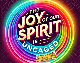 The Joy of Our Spirit is Uncaged Pinback Button (Windy City Performing Arts 45th Anniversary Edition)