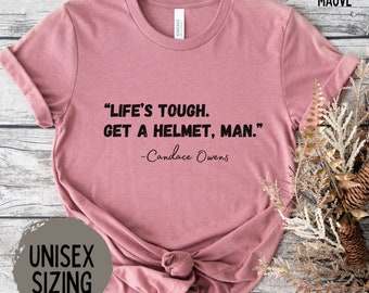 Life's Tough Get A Helmet Man Sweatshirt Conservative Sweater USA Flag Crewneck Candice Owens Quote Shirt Political Humor Gift for Friend