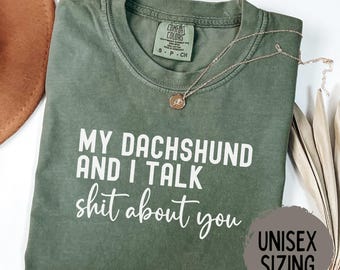 Dachshund Shirt, Doxie Mama Shirt, Wiener Dog Tee, Dachshund Lover Gift, Dog Mom Comfort Colors Shirt, Pet Owner Gift, Weenie Mom