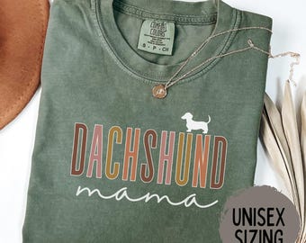 Dachshund Shirt, Doxie Mama Shirt, Wiener Dog Tee, Dachshund Lover Gift, Dog Mom Shirt, Pet Owner Gift, Weenie Mom Comfort Colors