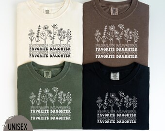 Daughter Shirt, Favorite Daughter Shirt, Funny Daughter Sweatshirt, Floral Daughter Tee, Best Daughter Gift, Custom Favorite Child Shirt
