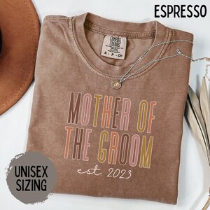 Mother of the Groom Gift, Comfort Colors, Bachelorette Party, Bride Shirt, Wedding MOG Shirt, Bridal Party, Custom Gift from Daughter