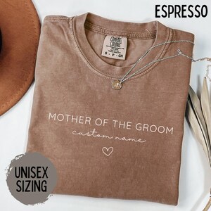 Mother of the Groom Gift, Comfort Colors, Bachelorette Party, Bride Shirt, Wedding MOG Shirt, Bridal Party, Custom Gift from Daughter