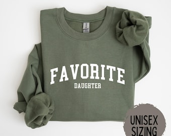 Daughter Shirt, Favorite Daughter Shirt, Funny Daughter Sweatshirt, Mothers Day Gift, Best Daughter Gift, Custom Favorite Child Shirts