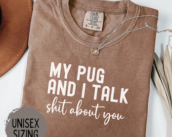 Pug Mom Shirt, Pug Mama Gift, Pug Lover Shirt, Dog Mom Gift, Comfort Colors Shirt, Dog Owner Gift, Funny Pug Shirt, Pug Lover Gift, Dog Tee