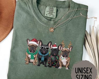 French Bulldog Christmas Shirt Comfort Colors Shirts Christmas Dog Mom Tee Dog Lover Frenchie Dog Dad Gift For New Dog Mom