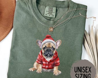 French Bulldog Christmas Shirt Comfort Colors Shirts Christmas Dog Mom Tee Dog Lover Frenchie Dog Dad Gift For New Dog Mom