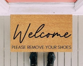 Willkommen, bitte entfernen Sie Ihre Schuhe Fußmatte, Schuhe aus Fußmatte, personalisierte Fußmatte, Willkommensmatte, verlieren die Schuhe, lustige Fußmatte, Haustürmatte