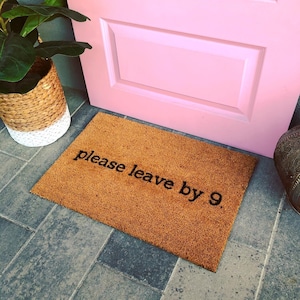 Por favor, salga a las 9, felpudo divertido, felpudo bonito, felpudo para ir a casa, felpudo para la puerta principal, felpudo personalizado, vete, regalo divertido, felpudo grosero, descarado