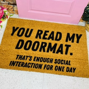 You Read My Doormat, Funny Doormat, Rude Doormat, Go Away Doormat, Swearing Doormat, Front Door Mat, Custom Doormat, Housewarming Gift