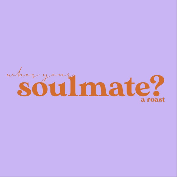 SOULMATE ROAST, Future Husband, Psychic, Psychic Reading, Tarot Reading, Soulmate, Psychic, Psychic Love Reading