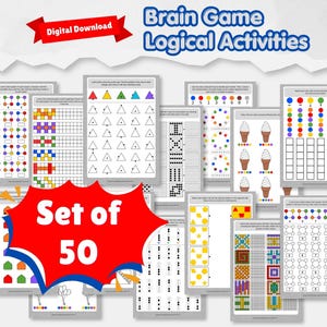 May include: A collection of 50 printable activity sheets titled Brain Game Logical Activities. The pages feature colorful geometric shapes, patterns, grids, and sequences designed for logic puzzles, including ice cream cones and dot-to-dot tasks.