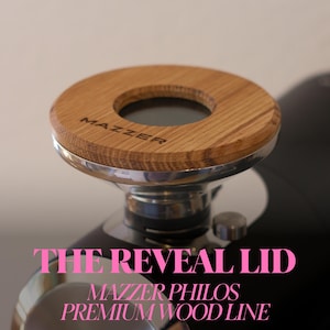 Couvercle REVEAL de moulin Mazzer Philos – Couvercle supérieur en bois massif fabriqué à la main en noyer ou en chêne avec logo gravé et fenêtre en verre