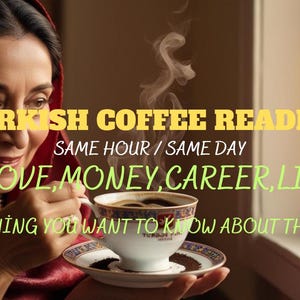 Lettura del caffè turco, lettura dettagliata della tazza di caffè turco, lettura del cartomante, lettura del caffè, lettura dell'amore futuro