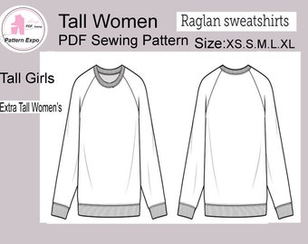 Tall Women's Raglan Sleeve Sweatshirt/PDF Sewing Pattern/ Size: XS. S. M. L. XL.