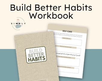 Build Better Habits Printable Workbook