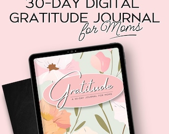 30 dagen digitaal dankbaarheidsdagboek voor moeders, Moederdagcadeau, zelfzorg voor moeders, GoodNotes Journal Mindfulness, notitieplank, instant download