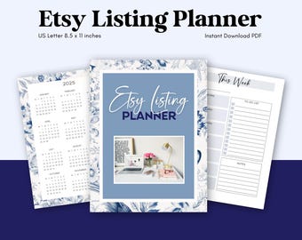 May include: A printable Etsy listing planner with a blue and white floral design. The planner includes a 2025 calendar, a weekly to-do list, and a notes section. The planner is designed to help Etsy sellers organize their listings and manage their business.