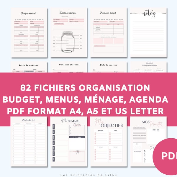 82 fichiers organisation imprimables en français : budget menus désencombrement et agenda format PDF A4 A5 et Lettre