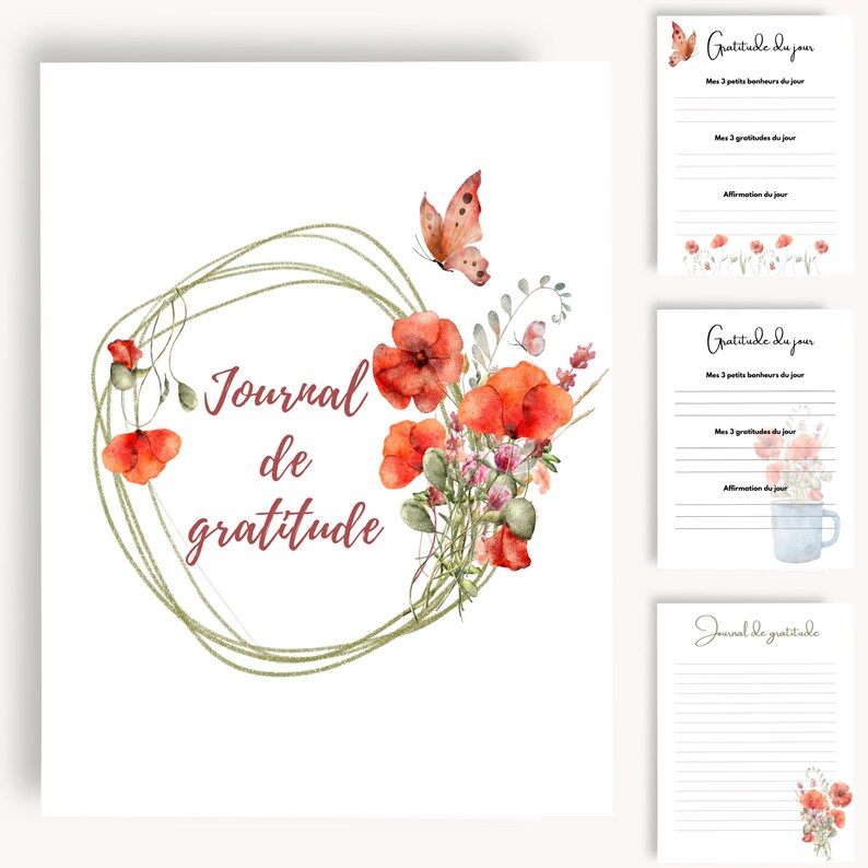 May include: A printable gratitude journal with a watercolor floral design featuring red poppies and a butterfly. The journal includes prompts for listing daily gratitudes and affirmations.