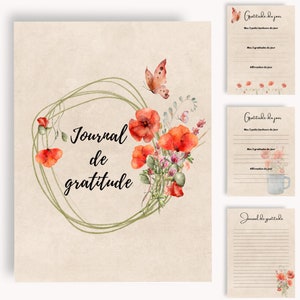 May include: A printable journal cover with a watercolor design of red poppies, green leaves, and a butterfly. The text "Journal de gratitude" is written in black lettering.