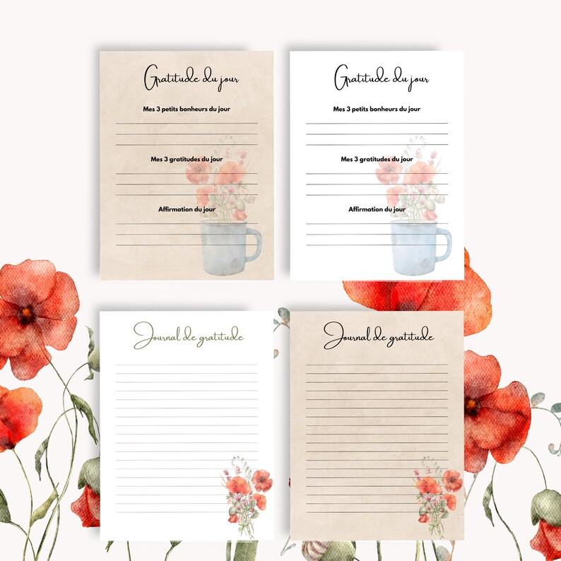 May include: Four printable gratitude journal pages with a watercolor poppy flower design. The pages are titled "Gratitude of the Day" and "Journal of Gratitude".