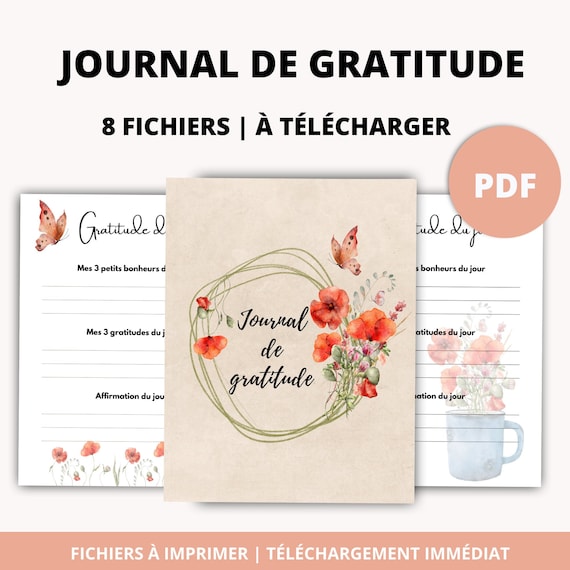 Journal de gratitude en français à imprimer 8 fichiers format PDF A4 A5 et Lettre