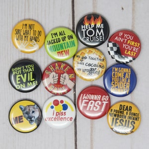 Talladega Nights Quotes, Set of 12 1-inch Buttons or Magnets
