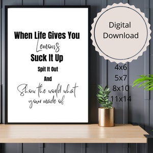 When Life Gives You Lemons Print, Printable Art Quote, Positivity Print, Home Decor, Inspirational Quote, Gift for Her