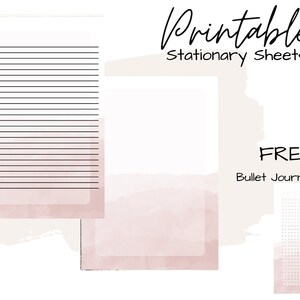May include: Printable stationary sheets with a watercolor design. The image features lined, blank, and dotted journal sheets. The text on the image says "Printable Stationary Sheets" and "FREE Bullet Journal Sheet".
