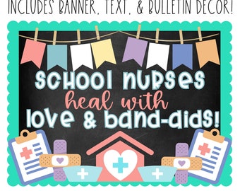 BULLETIN BOARD KIT- School Nurses Heal with Love & Band-Aids | Classroom Décor | Bulletin Board | School Nurse Display | Instant Download