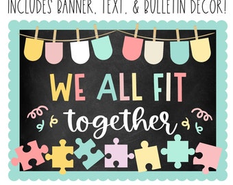 BULLETIN BOARD KIT- We All Fit Together | Puzzle Pieces | Classroom Décor | Bulletin Board | Classroom Community Display | Instant Download