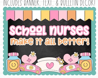 BULLETIN BOARD KIT- School Nurses Make it all Better | Classroom Décor | Bulletin Board | School Nurse Display | Instant Download