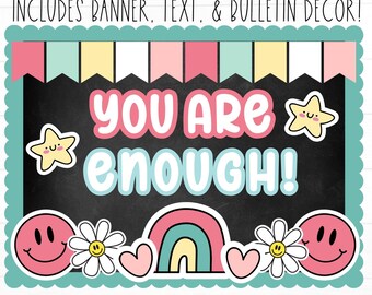 BULLETIN BOARD KIT - You Are Enough | Motivational Classroom Décor | Bulletin Board Display | Positivity Mindset | Digital Download