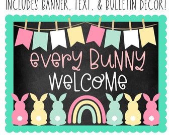 BULLETIN BOARD KIT - Spring | Easter | Every Bunny Welcome | Classroom Décor | Easter Display | Digital Download | Bulletin Ideas