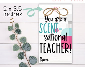 TEACHER GIFT TAGS - You are a Scent-sational Teacher | Teacher Tag | Printable Gift Tag | Teacher Appreciation | Staff Gift