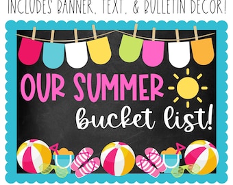 BULLETIN BOARD KIT - Our Summer Bucket List | End of School Year | June Décor | Classroom Display | Classroom Summer Decor | Summer