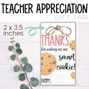 TEACHER GIFT TAGS - Thanks for Making Me One Smart Cookie | Teacher Tag | Printable Gift Tag | Teacher Appreciation | Staff Appreciation