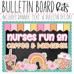 BULLETIN BOARD KIT- Nurses Run on Coffee and Bandaids | Classroom Décor | Bulletin Board | School Nurse Display | Instant Download