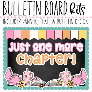 BULLETIN BOARD KIT- Just One More Chapter | Library Decor | Reading Theme | Classroom Décor | Library Bulletin Board | Instant Download