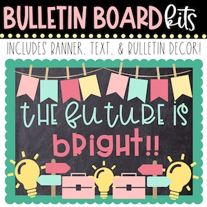 BULLETIN BOARD KIT- The Future is Bright | Classroom Décor | Bulletin Board Display | Career Goals | Instant Download