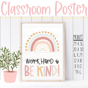 Classroom Poster | Work Hard & Be Kind | Motivational Poster | Class Décor | Education | Growth Mindset | Counselor Print | Playroom