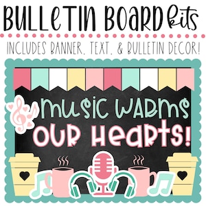 BULLETIN BOARD KIT- Music Warms Our Hearts | Valentine&#39;s Day | Classroom Décor | Bulletin Board Display | Instant Download | Music Class