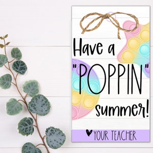 STUDENT GIFT TAGS - Have a Poppin Summer| End of Year Gift | Printable Tag | Student Appreciation | Thank You Favor to Students