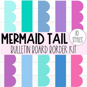 May include: A set of 10 printable mermaid tail bulletin board borders in various colors, including teal, purple, pink, and blue. The borders feature a scalloped edge, resembling a mermaid tail.