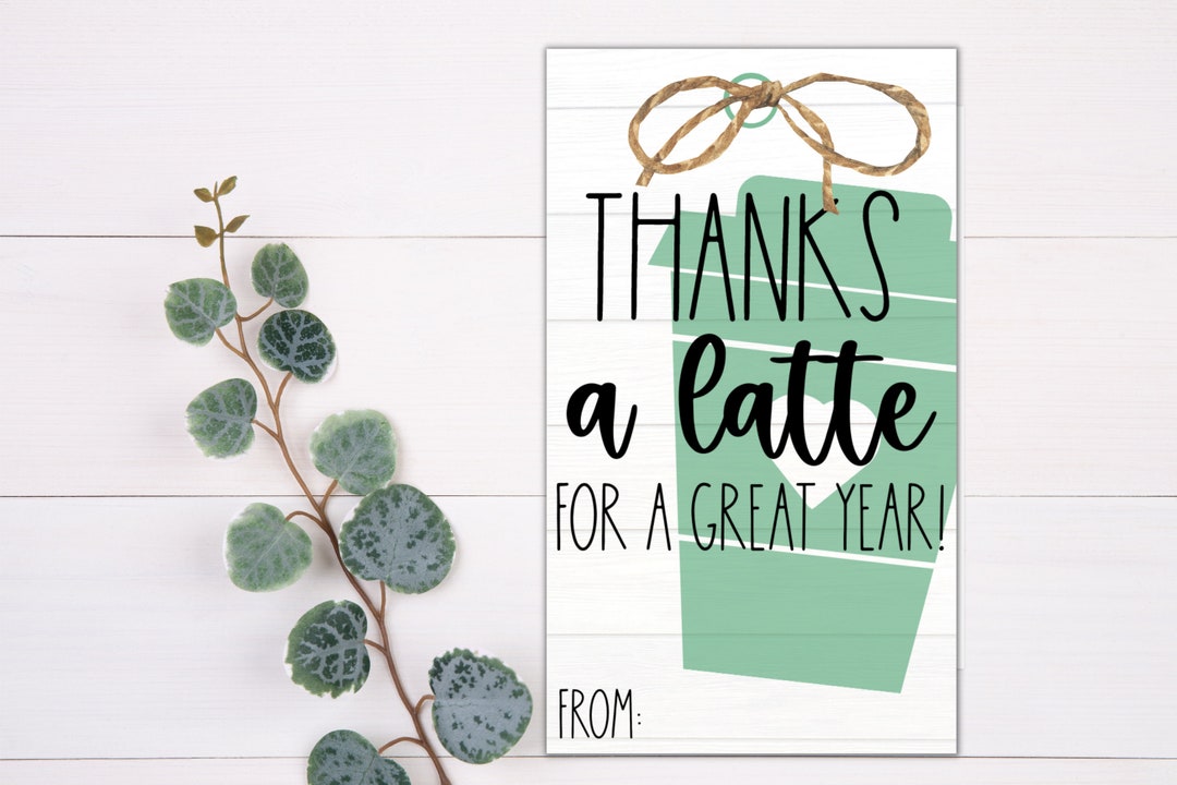 TEACHER GIFT TAGS - Thanks a Latte | Teacher Tag | Printable Gift Tag ...