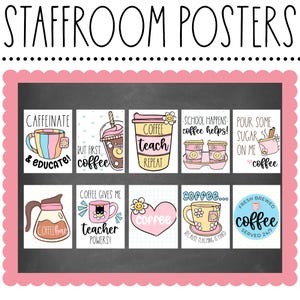 May include: A collection of colorful coffee-themed posters with various designs and text. The posters include phrases like "Caffeinate & Educate," "But First Coffee," and "Coffee Teach Repeat." The posters are framed in pink.